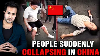 Why Are People COLLAPSING Spontaneously in CHINA?