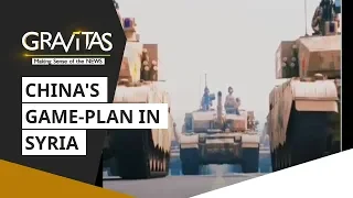 Gravitas: China's Game-plan In Syria