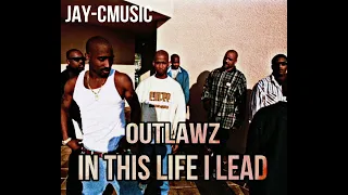 OUTLAWZ IN THIS LIFE I LEAD JAY-CMUSIC