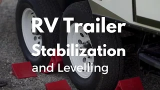 How to Level and Stabilize an RV Trailer