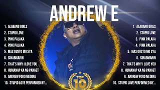 Andrew E Top Tracks Countdown 🍂❤️ Andrew E Hits 🍂❤️ Andrew E Songs