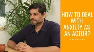 Dealing with anxiety as an actor | AATS | Atul Mongia | Vineet Singh | The Artist Collective