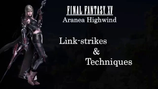 FINAL FANTASY XV - Aranea In Action