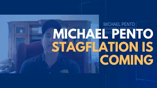 [123] Michael Pento | Stagflation is Coming