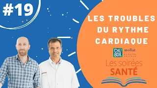 Soirée Santé #19 - Les troubles cardiaque / Pr Jaïs & Dr Walton