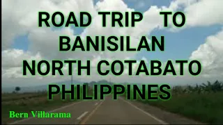 ROAD TRIP TO THE LAND OF PROMISE| BEAUTIFUL ROAD AT BANISILAN,  NORTH COTABATO,  PHILIPPINES