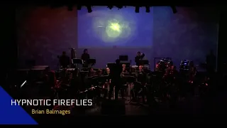 Hypnotic Fireflies - LHS Wind Orchestra - Festival of Bands 2020