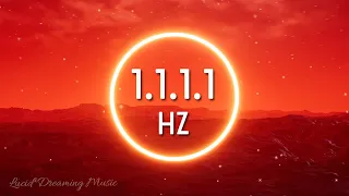 1111 Hz receives guide from the universe - attracts magical and healing energies