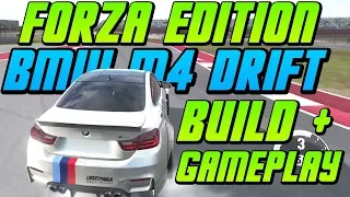 FORZA EDITION BMW M4 Drift BUILD & GAMEPLAY - Forza Motorsport 7!