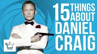 15 Things You Didn't Know About Daniel Craig