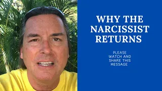 WHY THE NARCISSIST RETURNS