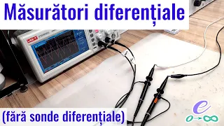 Măsurători diferențiale fără sondă diferențială