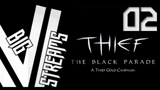 Let's Stream Thief: The Black Parade part 02