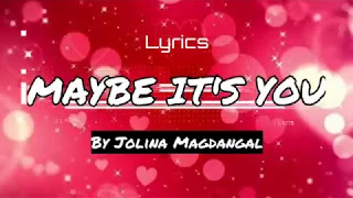 Maybe It's You by Jolina Magdangal (Lyrics)  | SING ALONG OFFICIAL
