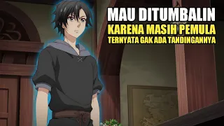 Ketika Pemula Memiliki Kekuatan Dewa, Senior Auto Gak Bisa Apa Apa ‼️ Alur Cerita Anime