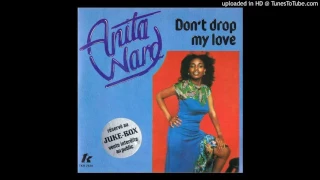 ANITA WARD - DON'T DROP MY LOVE (SLIPPERY DISCO REMIX)