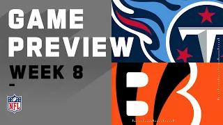 Tennesse Titans vs. Cincinnati Bengals | NFL Week 8 Game Preview