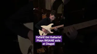 Oxford University guitarist plays INSANE guitar solo at chapel #jazz #funk #guitar #guitarsolo #lit