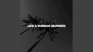 да, я русский x Like a (slowed)