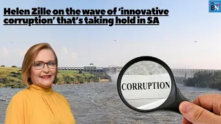 Helen Zille on the wave of ‘innovative corruption’ that’s taking hold in SA