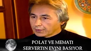 Polat ve Memati Servet'in Evini Basıyor - Kurtlar Vadisi 27.Bölüm