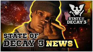 NEW State Of Decay 3 INFO CONFIRMS Big THING We Were Hoping To See!