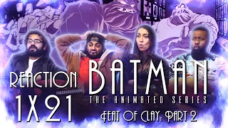 Batman: The Animated Series - 1x21 Feat of Clay Part 2 Group Reaction