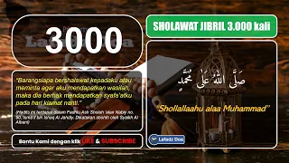 Awali Hari Dengan Sholawat Jibril Pembuka Pintu Rezeki Paling Ampuh dan Mustajab 3000 kali