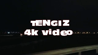 Tengiz 4k video