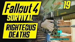 Fallout 4 Survival Playthrough - RIGHTEOUS DEATHS - Fallout 4 Survival Mode Gameplay #19