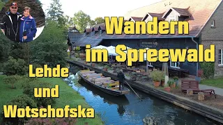 Wandern im Spreewald - von Lübbenau nach Lehde und zur Wotschofska