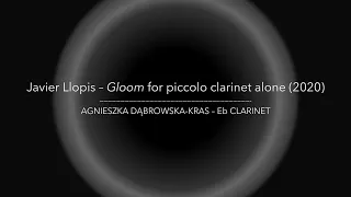 Javier Llopis – Gloom for clarinet piccolo