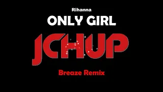 Rihanna - Only Girl In The World Remix 2023 (BREAZE Bootleg) [TECHNO | DANCE | EDM | TIKTOK]