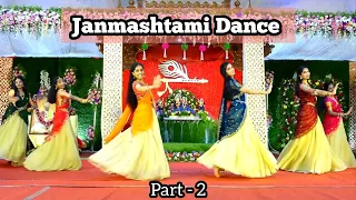 Raat Suhaani Mast Chandni | Group Dance | Part-2 | Janmashtami Dance 2023
