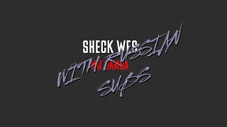 Sheck Wes -  Mo Bamba WITH RUSSIANS SUBS (Перевод на Русский)