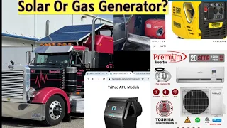 Go Whit Solar OR Gas Generator ?  Semi Truck DIY APU