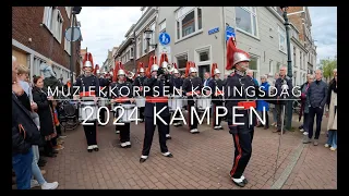 (4K) MUZIEKKORPSEN KONINGSDAG 2024 - KAMPEN