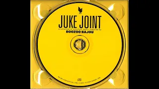 Boozoo Bajou - Juke Joint (2003)