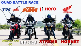 new hero xtreme 160r 4v vs ktm rc 125 vs honda hornet 2.0 vs tvs apache rtr 160 4v  quad battle race