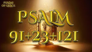 PSALM 91 PSALM 23 PSALM 121 | (February 4) 3 Most Powerful Prayers In The Bible (NIGHT PRAYER)