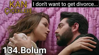 Kan Çiçekleri Episode 134 with English Subtitle || Blood flowers 134.Bolum Tanitim