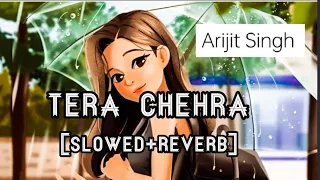 Tera chehra [Slowed+reverb]: Arijit Singh|Sanam Teri Kasam|khusi lyrics|TEXAUDIO