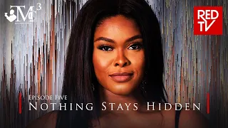 THE MEN'S CLUB / SEASON 3 / EPISODE 5 / NOTHING STAYS HIDDEN | RED TV