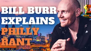 Bill Burr Explains What Happened in his Philly Rant