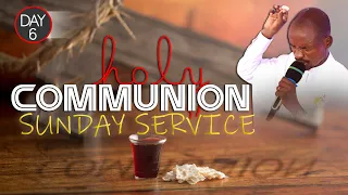 HOLY COMMUNION SERVICE - 6.8.2023