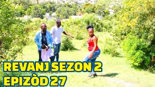 REVANJ SEZON 2 FULL EPISODE #27, FEYTON 2023, GEN LÒBÈY, DEMA/ PAGA/ LALA/ TINE/ CHÈLBÈ/ TIBOUK,