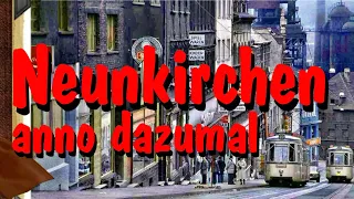 Neunkirchen anno dazumal