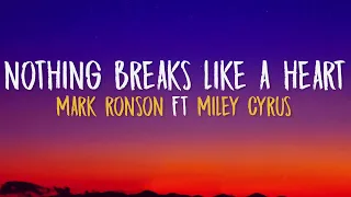 Mark Ronson - Nothing Breaks Like a Heart (Lyrics) ft. Miley Cyrus