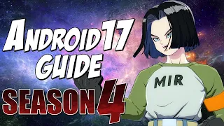 Android 17 BnB Combos & Basics Guide (REMASTERED) | DRAGON BALL FIGHTERZ SEASON 4