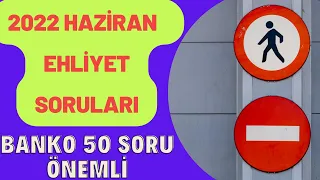 HERKES SINAVI KAZANACAK / 2022 HAZİRAN - TEMMUZ EHLİYET SORULARI / EHLİYET SINAV SORULARI 2022